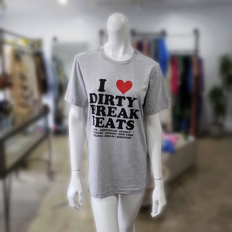 I Love Dirty Break Beats HEATHER GREY Unisex T-Shirt